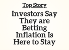 ct-wi-fl Top Story: Investors Say They are Betting Inflation Is Here to Stay